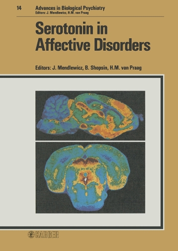 Serotonin in Affective Disorders: Symposium, Vienna, July 1983(14 Advances in Biological Psychiatry)
