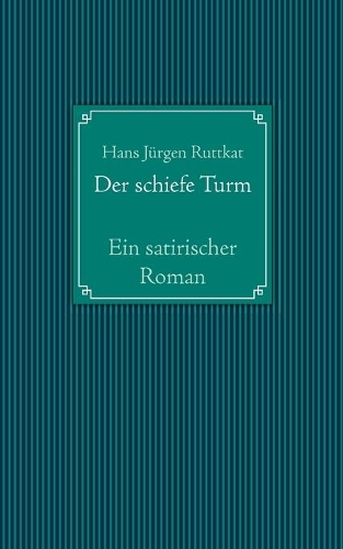 Der schiefe Turm: (German)