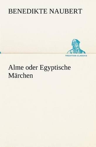 Alme Oder Egyptische Marchen