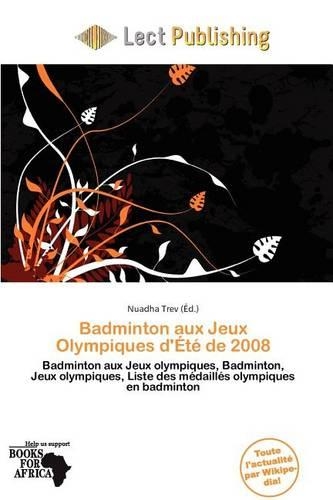 Badminton Aux Jeux Olympiques D' T de 2008