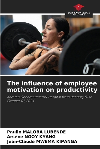 The influence of employee motivation on productivity