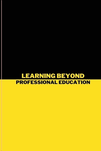 Learning beyond the professional education