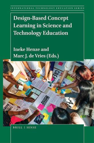 Design-Based Concept Learning in Science and Technology Education: (17 International Technology Education Studies)