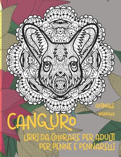 Libri da colorare per adulti per penne e pennarelli - Mandala - Animale - Canguro