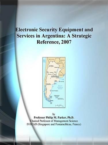 Electronic Security Equipment and Services in Argentina