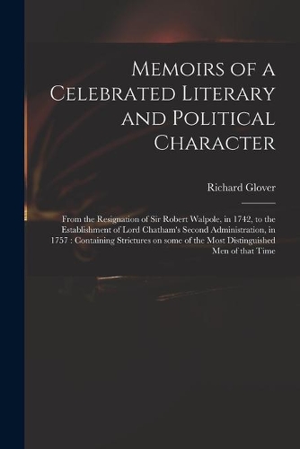 Memoirs of a Celebrated Literary and Political Character