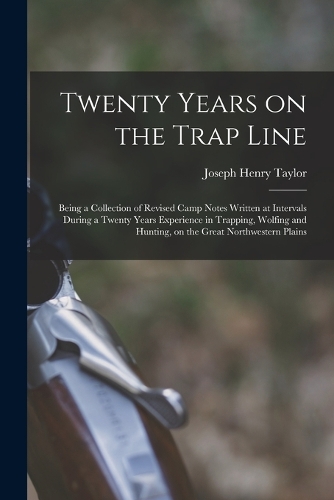 Twenty Years on the Trap Line