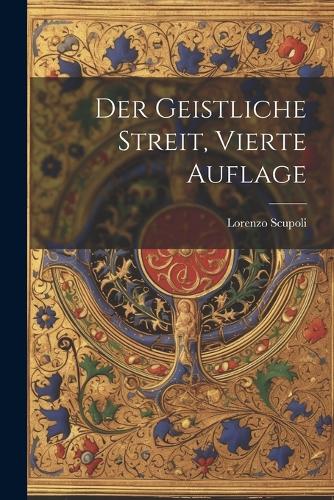 Der Geistliche Streit, vierte Auflage