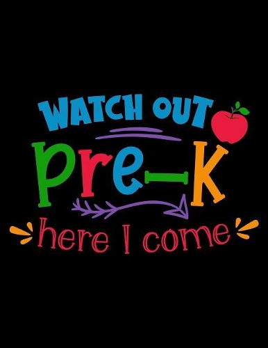 Watch Out Pre-K Here I Come