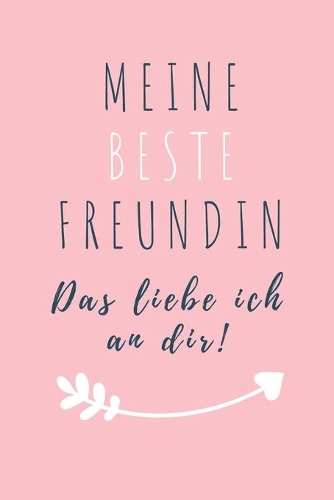 Meine Beste Freundin Das Liebe Ich an Dir