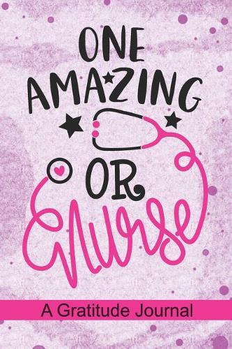 One Amazing OR Nurse - A Gratitude Journal
