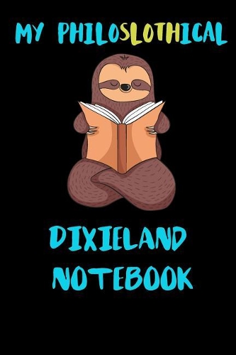 My Philoslothical Dixieland Notebook