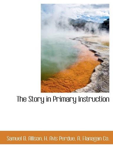 The Story in Primary Instruction