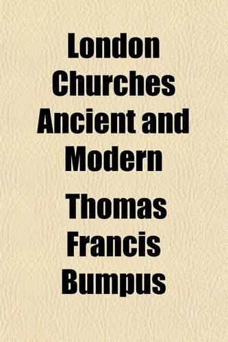 London Churches Ancient and Modern: (English)