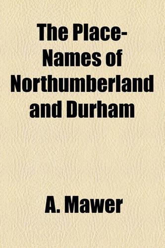 The Place-Names of Northumberland and Durham