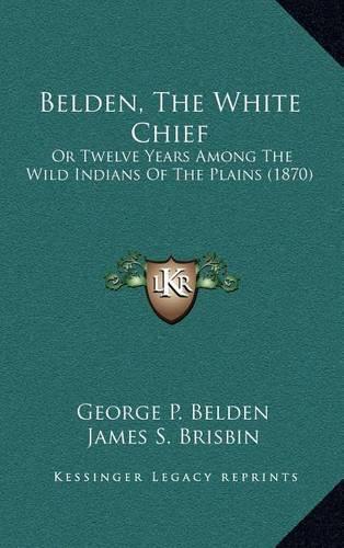 Belden, The White Chief