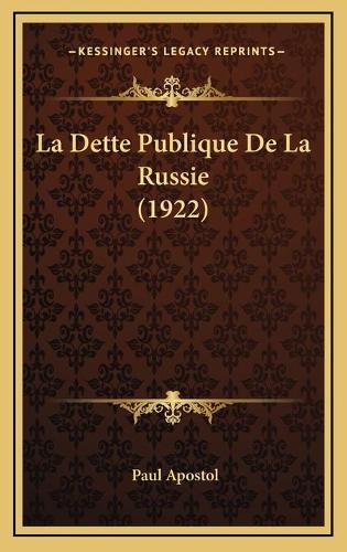 La Dette Publique De La Russie (1922)
