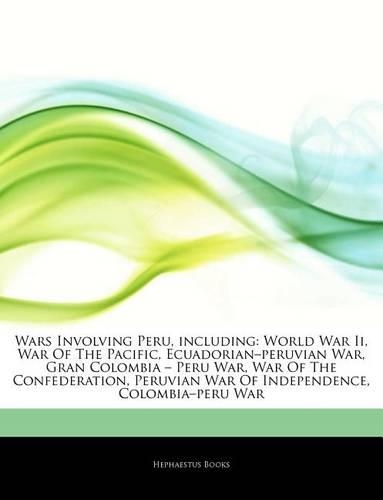 Articles on Wars Involving Peru, Including