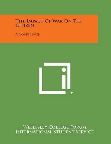 The Impact of War on the Citizen: A Conference(English)