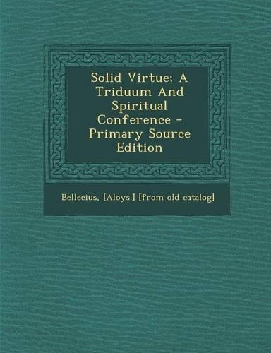 Solid Virtue; A Triduum and Spiritual Conference