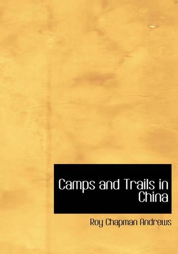 Camps and Trails in China: (English)