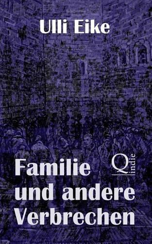 Familie und andere Verbrechen