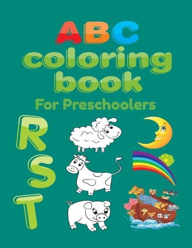 ABC Coloring Book For Preschoolers: Big Preschool Workbook abc coloring book for kids, Ages 3 - 5, Colors, Shapes, Numbers 1-10, Alphabet, Pre-Writing, Pre-Reading, Phonics,