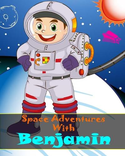 Space Adventures With Benjamin