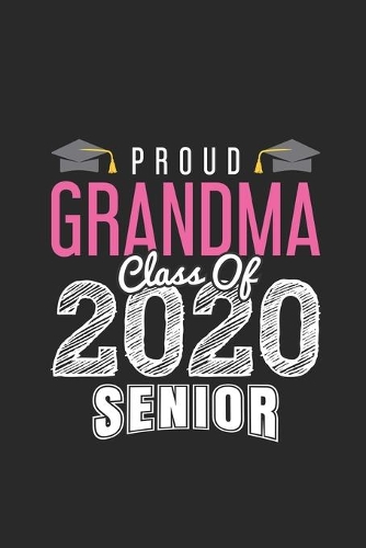 Proud Grandma Class Of 2020 Senior