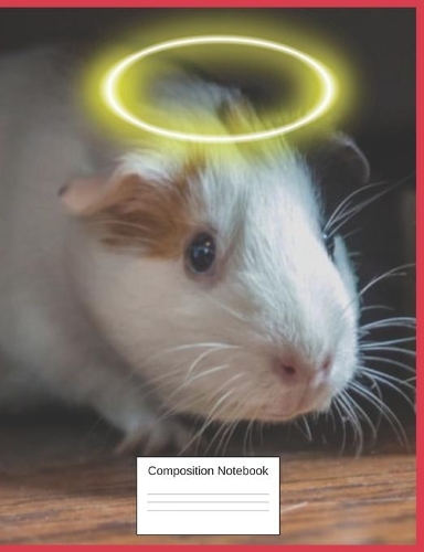 Composition Notebook: Guinea Pig Gifts For Pig Lovers A Funny Cute Notebook