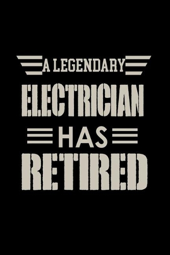 A Legendary Electrician Has Retired: Hangman Puzzles - Mini Game - Clever Kids - 110 Lined Pages - 6 X 9 In - 15.24 X 22.86 Cm - Single Player - Funny Great Gift