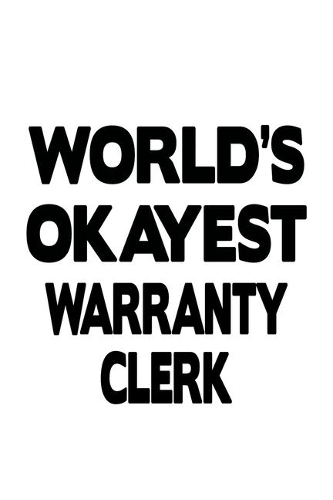 World's Okayest Warranty Clerk