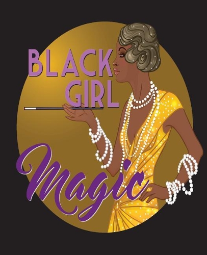 Black Girl Magic