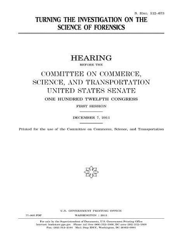 Turning the Investigation on the Science of Forensics