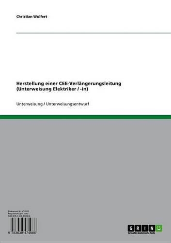 Herstellung Einer Cee-Verlangerungsleitung (Unterweisung Elektriker / -In)