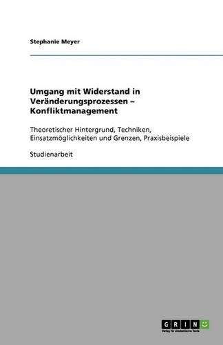 Umgang mit Widerstand in Veränderungsprozessen - Konfliktmanagement