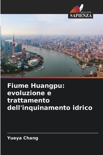Fiume Huangpu: evoluzione e trattamento dell'inquinamento idrico