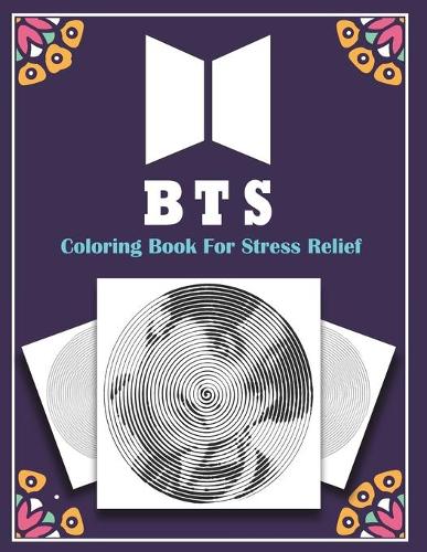 BTS Coloring Book stresss relief: outside the lines coloring book, New kind of stress relief coloring book for adults - dots lines and spirals coloring book