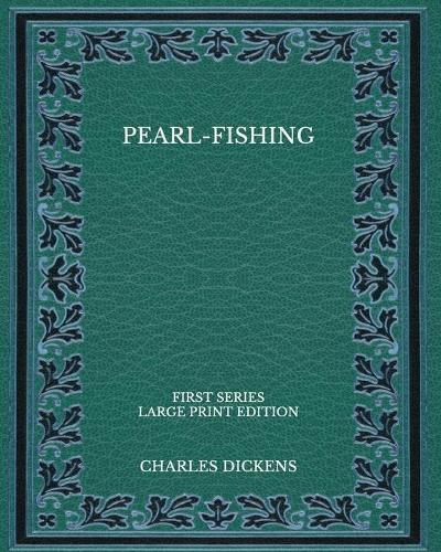 Pearl-Fishing: First series - Large Print Edition