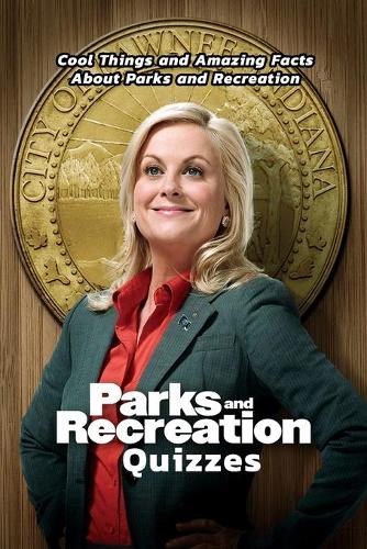 Parks And Recreation Quizzes
