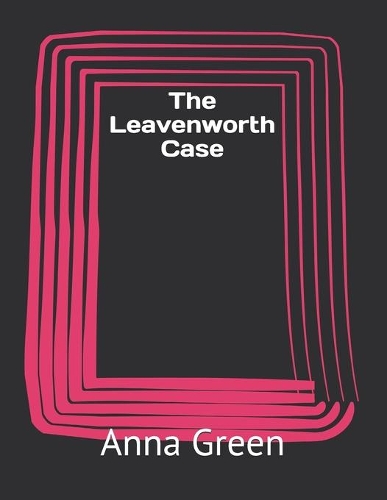 The Leavenworth Case