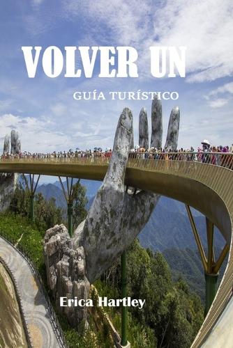 Volver Un Guía Turístico 2024 2025