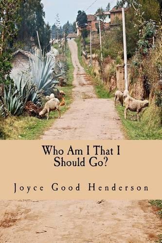 Who Am I That I Should Go?: A Guide to Short-term Missions(English)