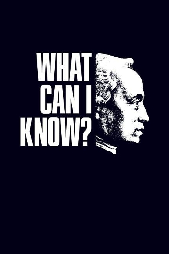 What can i know?: 6x9 120-page lined notebook journal notepad scribble book diary workbook for philosophers