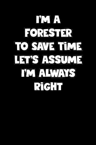 Forester Notebook - Forester Diary - Forester Journal - Funny Gift for Forester