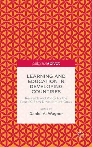 Education in Developing Countries: Research and Policy for the Post-2015 UN Development Goals