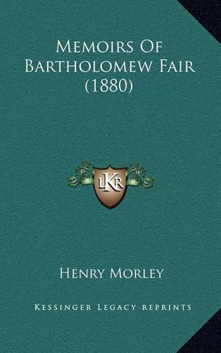 Memoirs of Bartholomew Fair (1880)