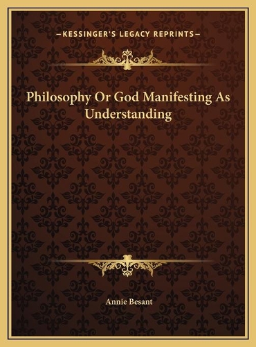 Philosophy Or God Manifesting As Understanding