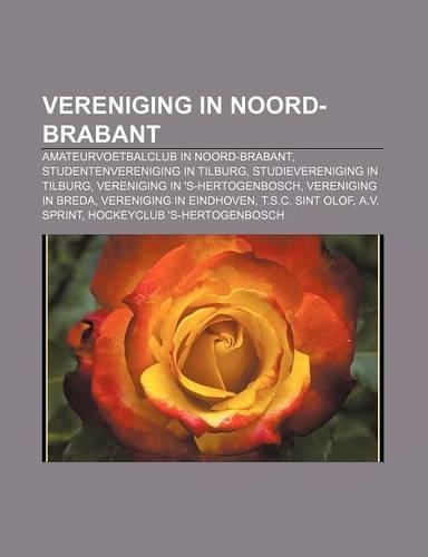 Vereniging in Noord-Brabant: Amateurvoetbalclub in Noord-Brabant, Studentenvereniging in Tilburg, Studievereniging in Tilburg(Dutch)