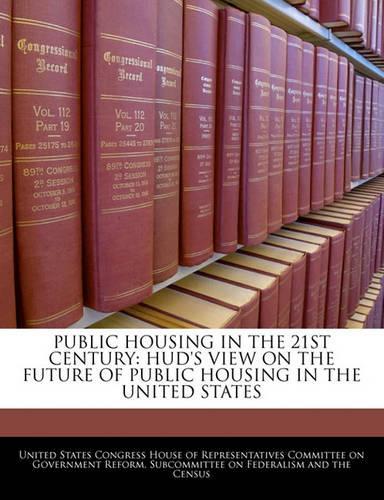 Public Housing in the 21st Century